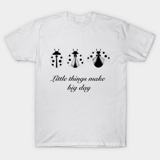 Hand drawn Ladybugs with quote T-Shirt